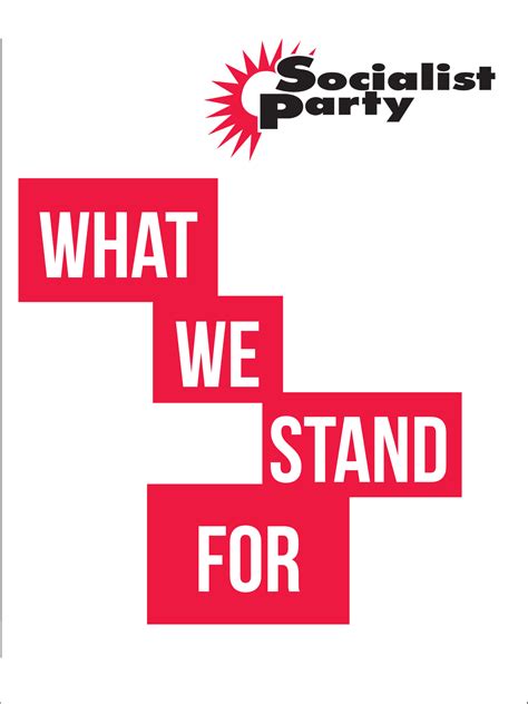 What We Stand For Socialist Party