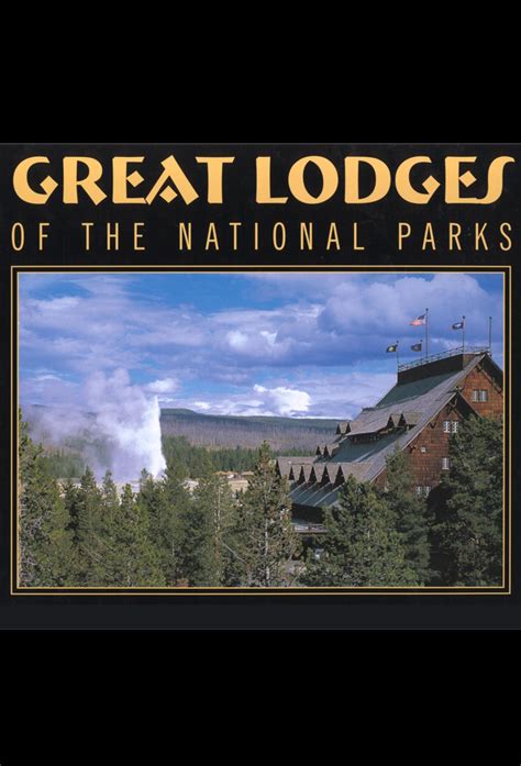 Great Lodges Of The National Parks
