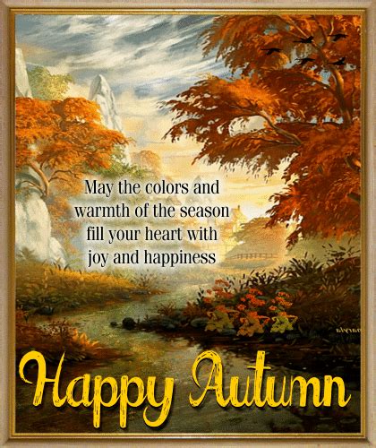 The Colors And Warmth Of Autumn Free Happy Autumn Ecards 123 Greetings