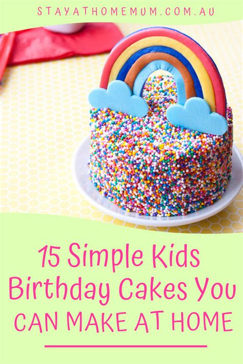 15 Simple Kids Birthday Cakes You Can Make At Home 15 Super Easy Cakes