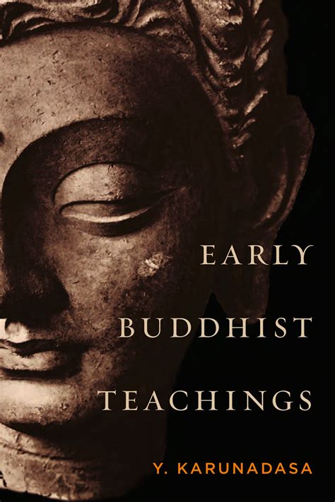 Early Buddhist Teachings The Wisdom Experience