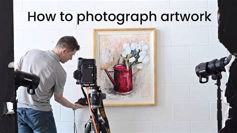 How To Photograph Artwork Youtube