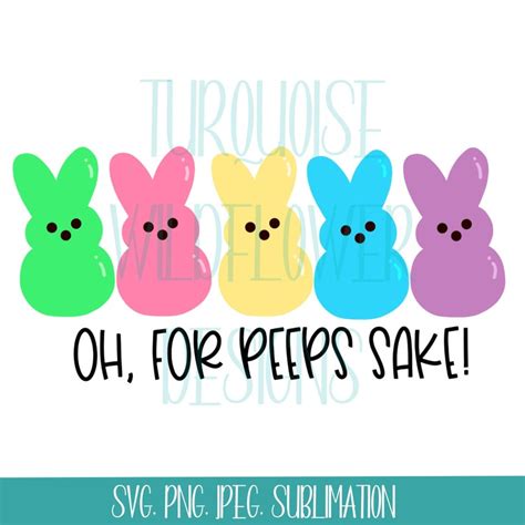 Oh for Peeps Sake SVG Peeps Sublimation Easter Peeps Peeps - Etsy