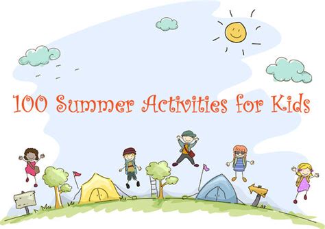100 Summer Activities For Kids