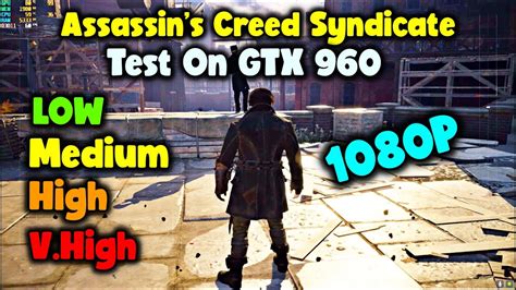 Assassin S Creed Syndicate Gtx Gb Xeon E V Cpu Gb Ram