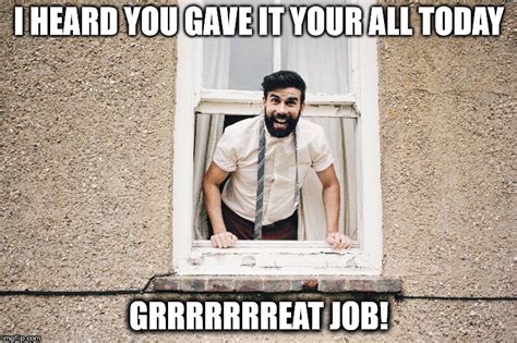 Whether it's for yourself or for sharing with someone that did a great job, these 23 great job memes are the gift that keeps on giving. Great job Gareth - Imgflip