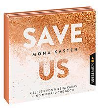 Viele klassiker und tausende neue werke sind kostenlos und legal online erhältlich. Save Me Buch von Mona Kasten portofrei bei Weltbild.de ...
