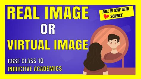 Real And Virtual Images Difference Between Real And Virtual Image