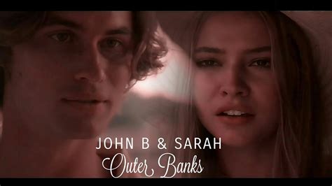 John B And Sarah Outer Banks Youtube