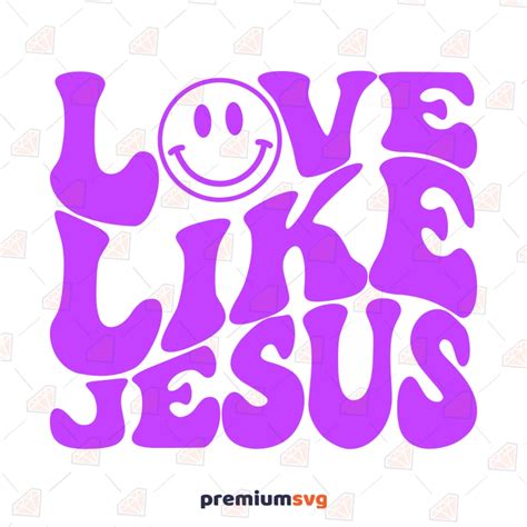 Love Like Jesus Svg Clipart Christian Shirt Svg Instant Download