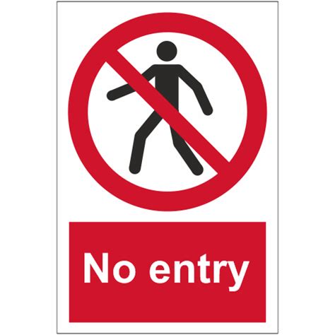 No Entry Sign Prohibition Safety Signs Safety Signs And Notices