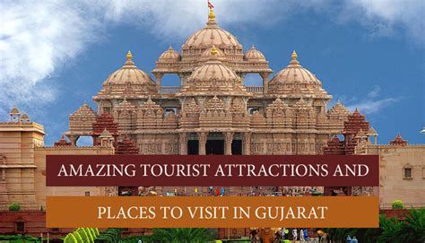 23 Amazing Tourist Attractions In Gujarat