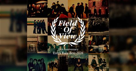 Field Of View Th Anniversary Togetter