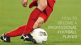 How To Become Professional Soccer Player Images