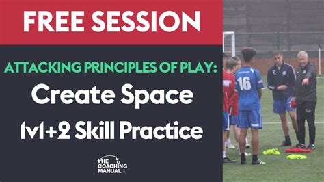 Free Session Principles Of Play Create Space Practice ⚽️ Youtube
