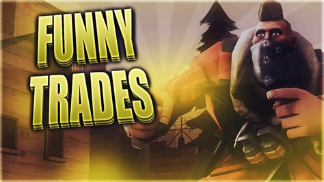 Funny Tf2 Trades Scam Attempts 3 Youtube