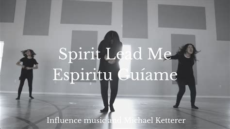 Spirit Lead Me Influence Music And Michael Ketterer Live Dance Cover By