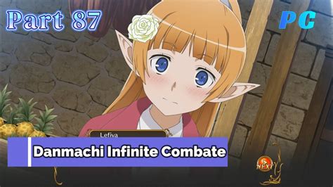 Danmachi Infinite Combatepc Gameplay Part 87 Go Out Event Lefiya