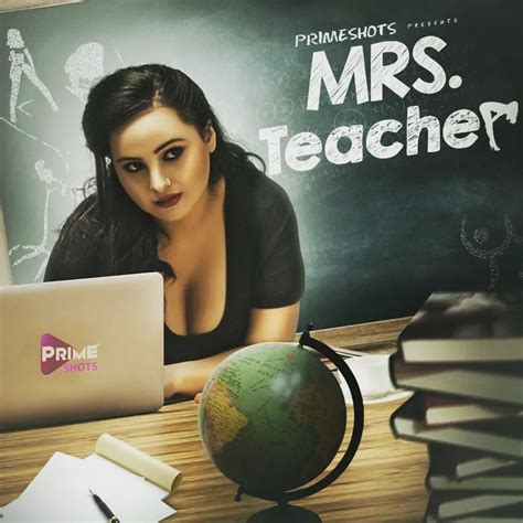 Mrs Teacher Primeshots Web Series 2022 Full Episodes Watch Online