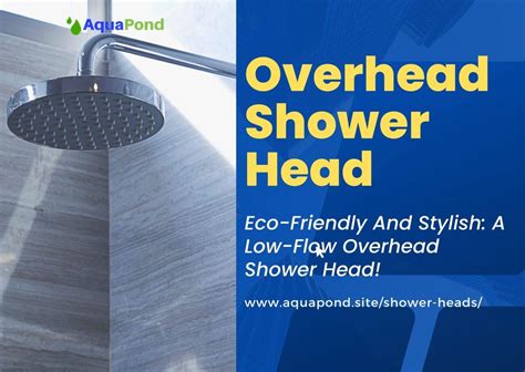 Overview Of Overhead Shower Heads Aqua Pond