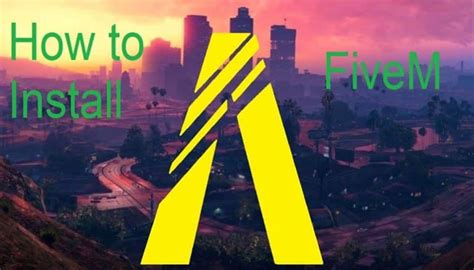 Installing Fivem A Step By Step Guide To Enhance Your Gaming