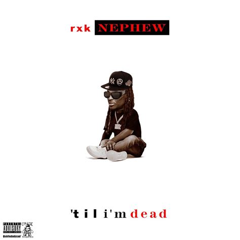 Rxknephew Till Im Dead Review By Dark1209 Album Of The Year