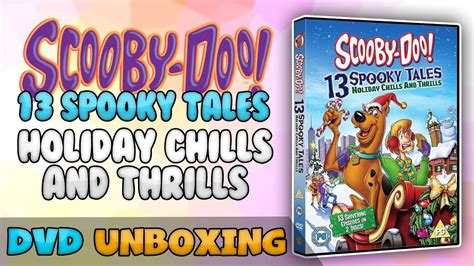 Scooby Doo 13 Spooky Tales Holiday Chills And Thrills Dvd Unboxing