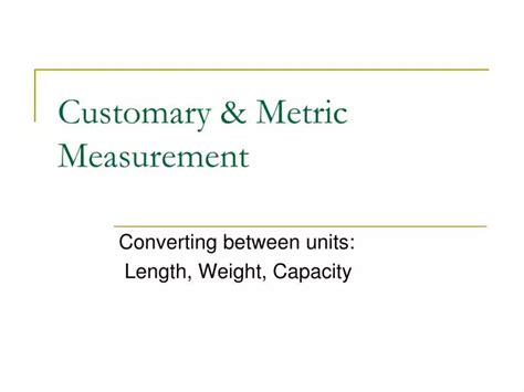 Ppt Customary And Metric Measurement Powerpoint Presentation Free