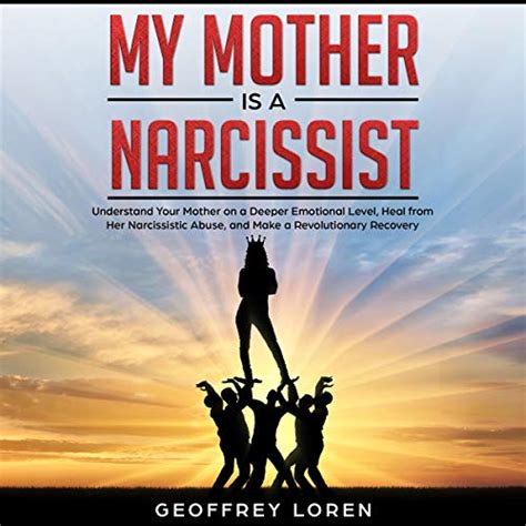 My Mother Is A Narcissist By Geoffrey Loren Audiobook Audible Ca