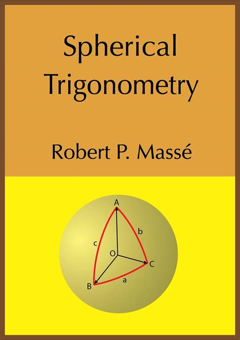 Spherical Trigonometry By Robert Masse Goodreads