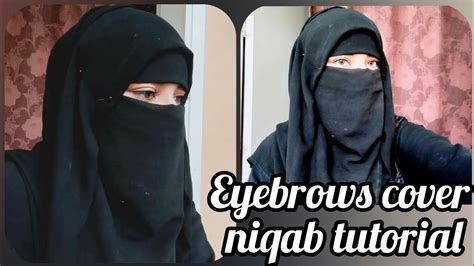 Hijab Style With Niqab 2021 Full Coverage Hide Eyebrows Youtube
