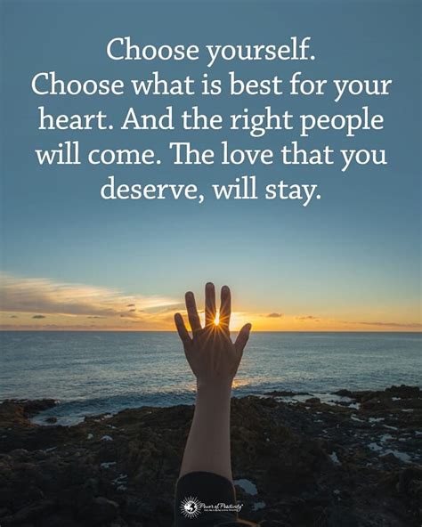 choose yourself choose what is best for your heart and the right