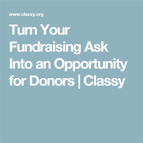 turn your fundraising ask into an opportunity for donors fundraising turn ons donor