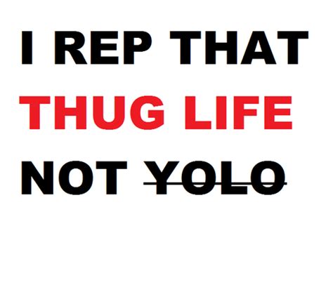 Thug Life Quotes Quotesgram