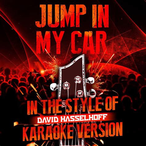 Jump In My Car In The Style Of David Hasselhoff Karaoke Version