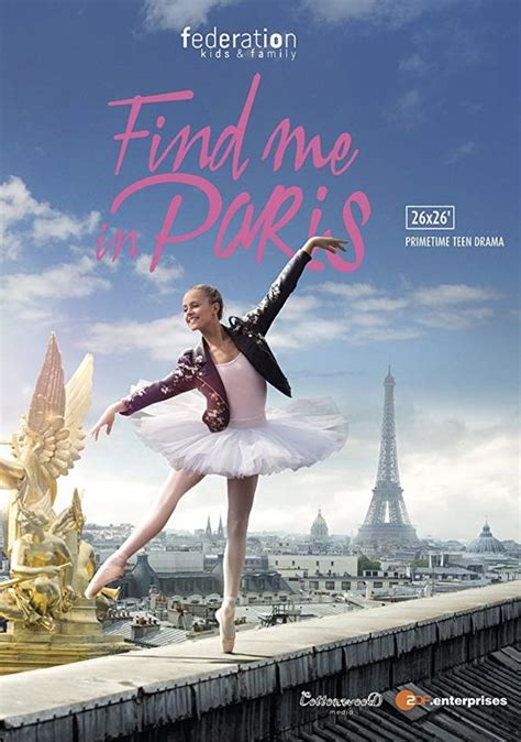 Find Me In Paris O Balerină La Paris 2018 Film Serial Cinemagiaro