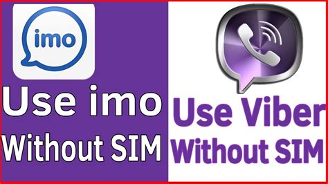 Viber Without Phone Number Imo Without Phone Number Use Imo And Viber
