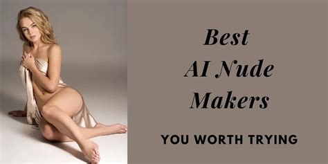 10 Best AI Nude Makers You Worth Trying In 2023