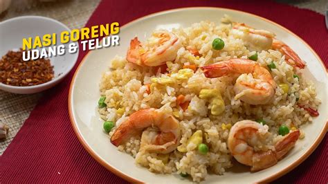 (kakzie goreng gune butter tau) 2. Resepi Nasi Goreng Udang & Telur | Shrimp & Egg Fried Rice ...