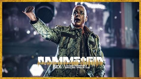 rammstein sex live audio remastered barcelona 2019 youtube