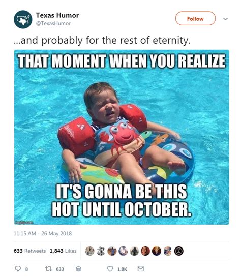 hot  gotta laugh heat advisory  southeast texas explained  memes