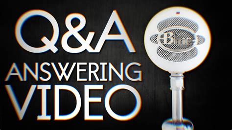 Answering Your Questions Qanda Youtube