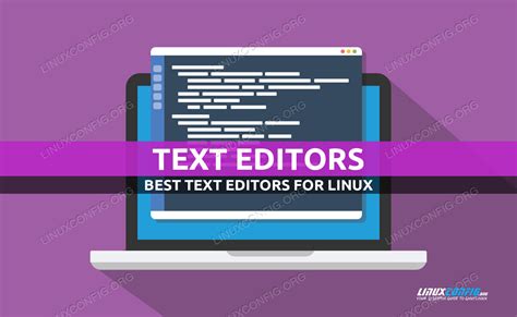 Best Text Editor For Linux Linux Tutorials Learn Linux Configuration