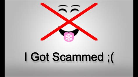 I Got Scammed Roblox Youtube