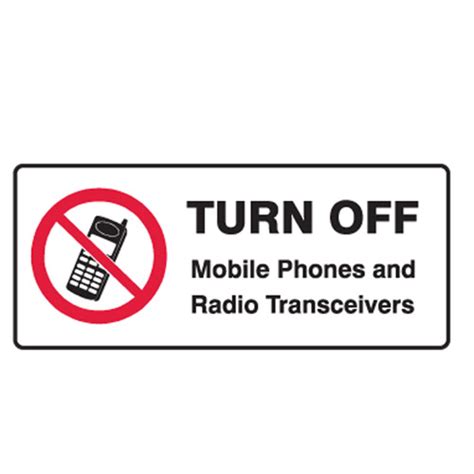 Turn Off Mobile Phones And Radio Transceivers