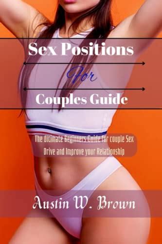 Amazon Sex Positions For Couples Guide The Ultimate Beginners Guide