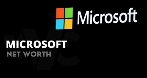 What Is Microsofts Net Worth Heres What We Know Wealthy Celebrity