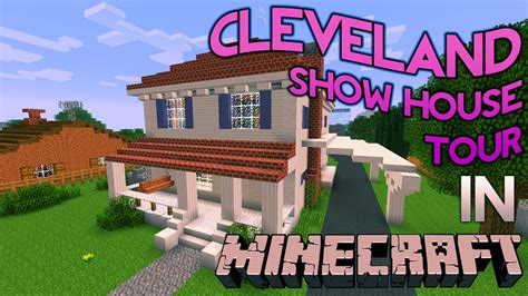 Minecraft Cleveland Show House Tour Youtube