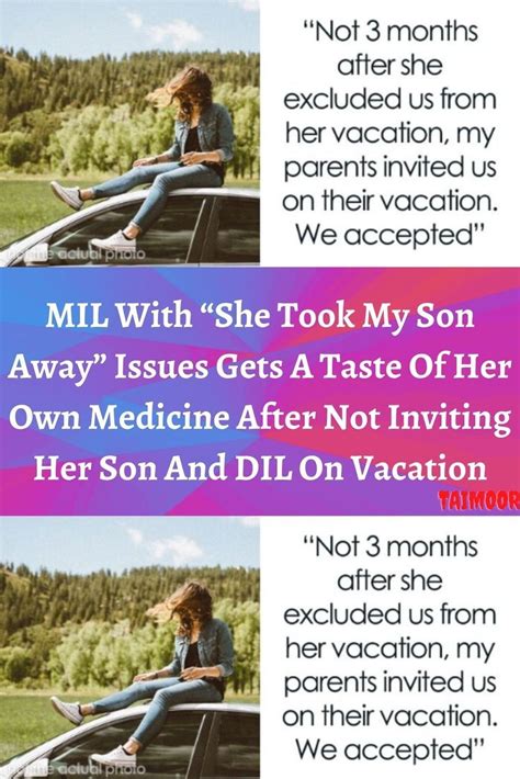 MIL With She Took My Son Away Issues Gets A Taste Of Her Own Medicine