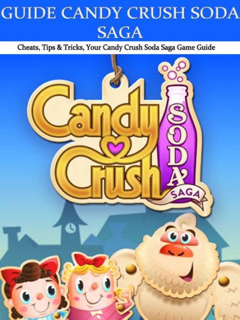 Support and engage with artists and creators as they live out their passions! Guide: Candy Crush Soda Saga Cheats, Tips & Tricks, Your ...